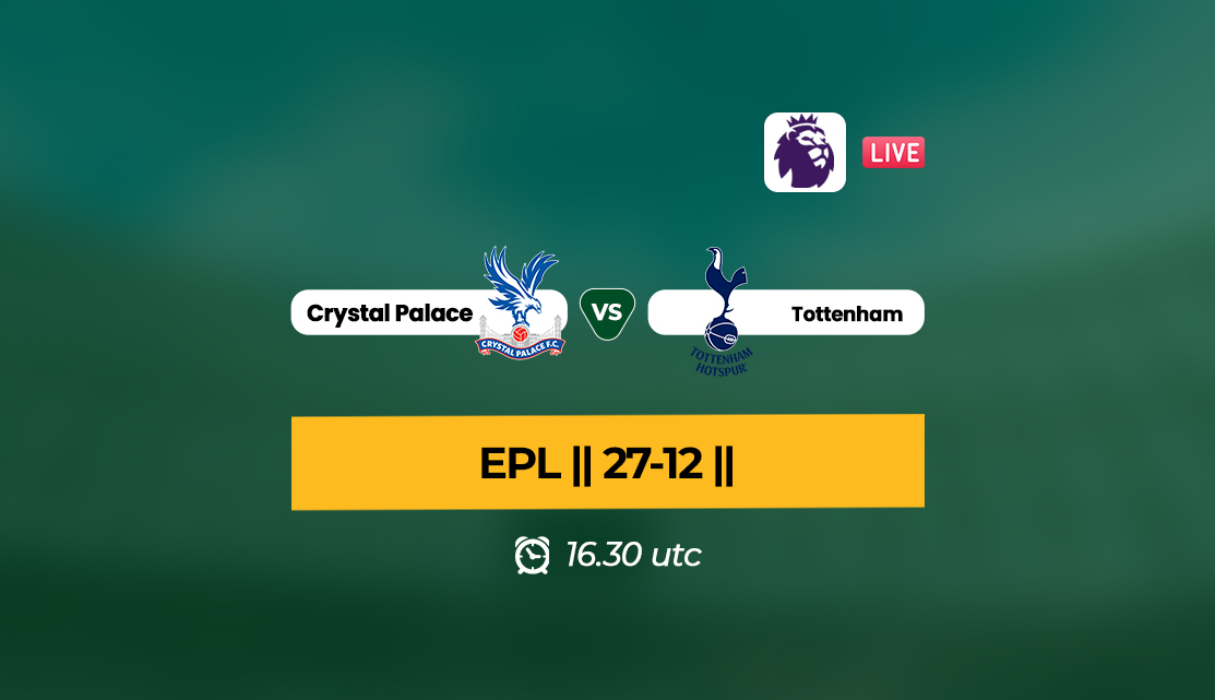 Crystal Palace vs Tottenham